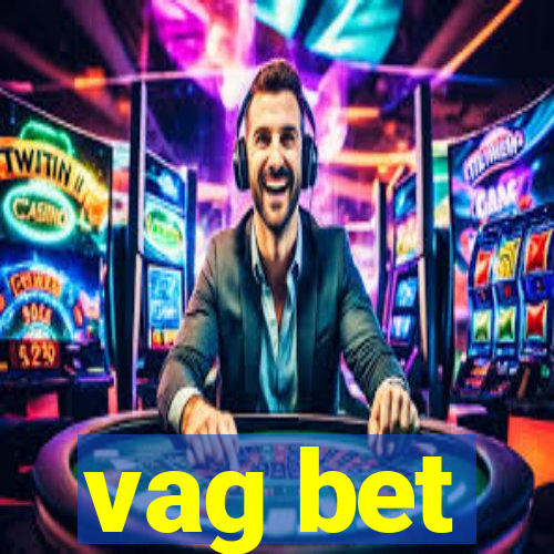 vag bet